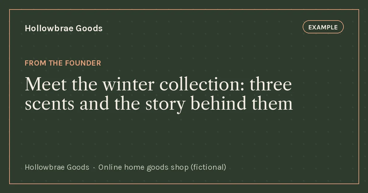 Example blog header: Meet the winter collection, three scents and the story behind them